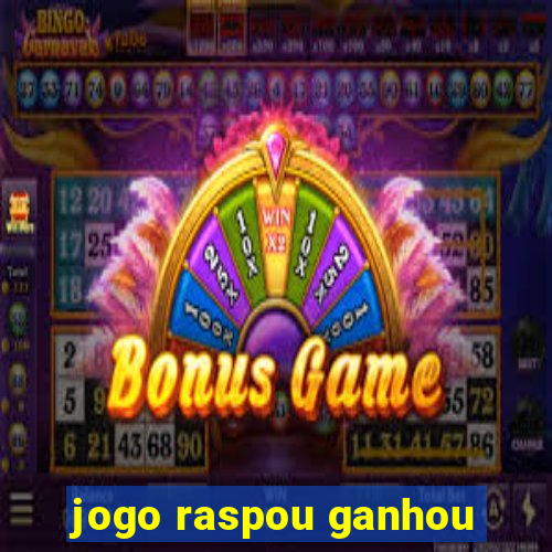 jogo raspou ganhou